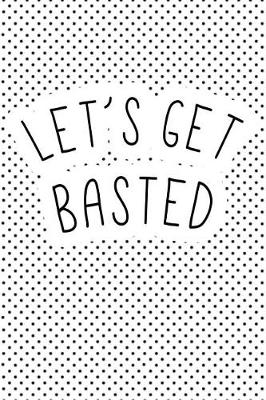 Book cover for Let's Get Basted