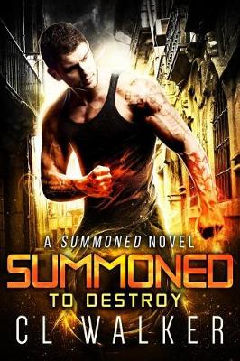 Book cover for Summoned to Destroy