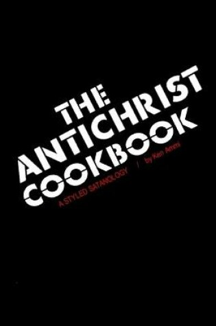 Cover of The Antichrist Cookbook