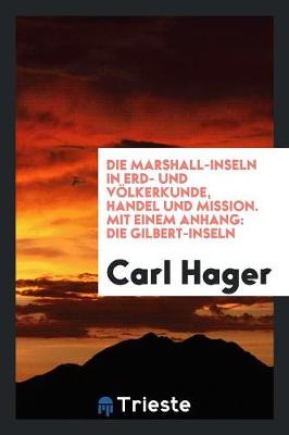 Book cover for Die Marshall-Inseln in Erd- Und Voelkerkunde, Handel Und Mission