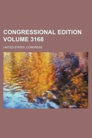 Cover of Congressional Edition Volume 3168