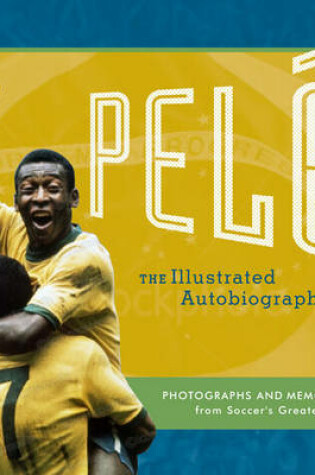 Cover of Pele: My Life in Pictures