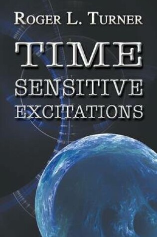 Cover of Time Sensitive Excitations