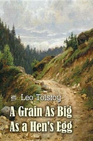 Cover of A Grain as Big as a Hen's Egg