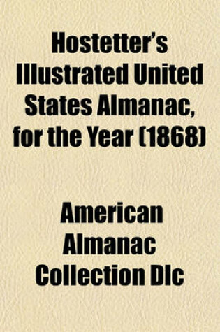 Cover of Hostetter's Illustrated United States Almanac, for the Year (1868)