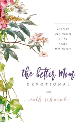 Cover of The Better Mom Devotional