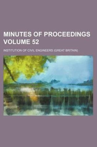 Cover of Minutes of Proceedings Volume 52