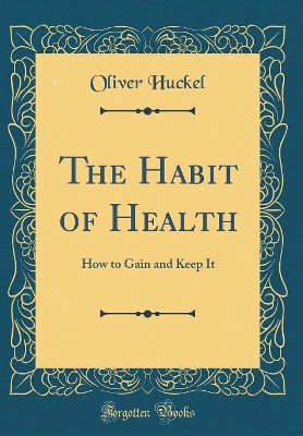 Book cover for The Habit of Health