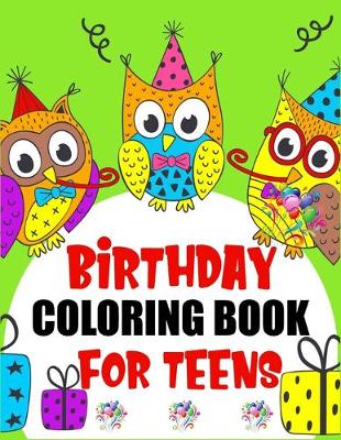 Book cover for Birthday Coloring Book For Teens