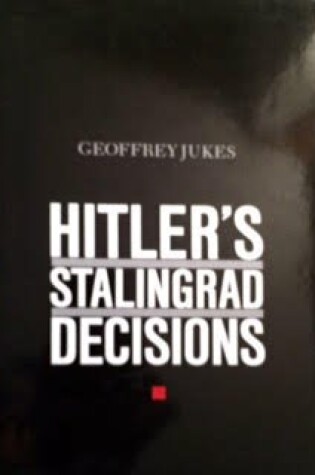 Cover of Hitler's Stalingrad Decisions