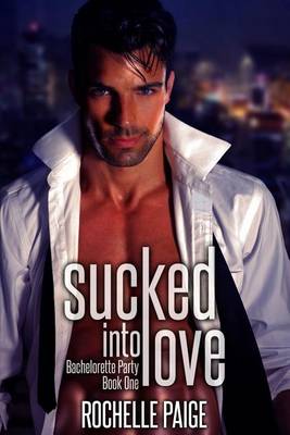 Book cover for Sucked Into Love
