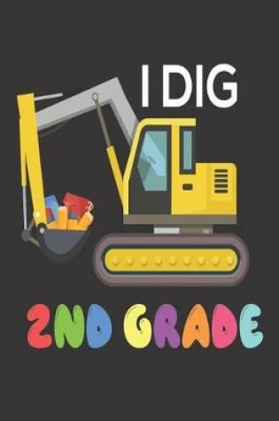 Cover of I Dig 2nd Grade