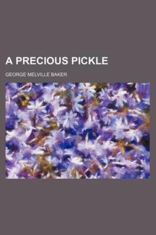 Cover of A Precious Pickle