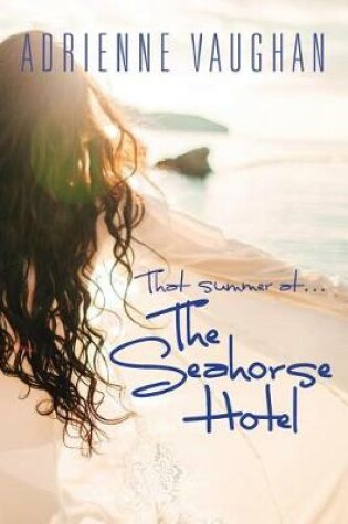 Cover of That Summer at the Seahorse Hotel