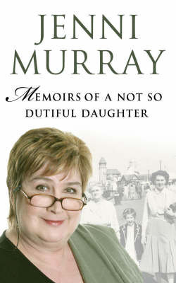 Book cover for Memoirs Of A Not So Dutiful Daughter