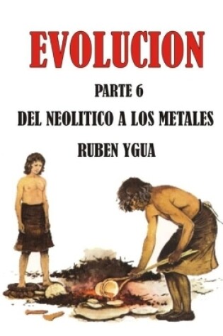 Cover of del Neolitico a Los Metales