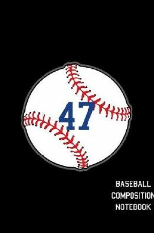 Cover of 47 Baseball Composition Notebook