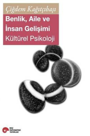 Cover of Benlik, Aile Ve Insan Gelisimi