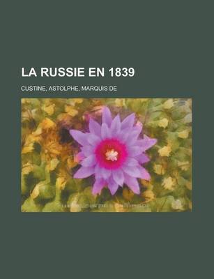 Book cover for La Russie En 1839 (III)