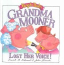 Book cover for Grandma Mooner Lost Her Voice