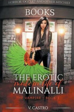 Cover of The Erotic Modern Life of Malinalli the Vampire