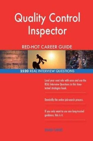 Cover of Quality Control Inspector Red-Hot Career Guide; 2520 Real Interview Questions