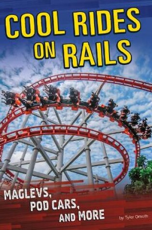 Cover of Cool Rides on Rails
