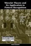 Book cover for Wavelet Theory And Its Application To Pattern Recognition