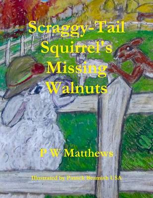 Book cover for Scraggy-Tail Squirrel's Missing Walnuts