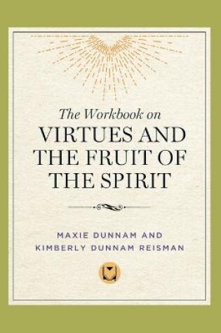 Cover of The Workbook on Virtues and the Fruit of the Spirit