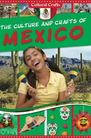 Cover of The Culture and Crafts of Mexico
