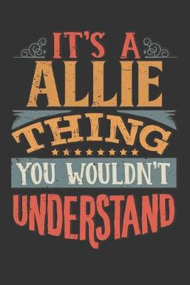 Book cover for Its A Allie Thing You Wouldnt Understand