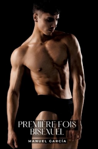 Cover of Premi�re Fois Bisexuel