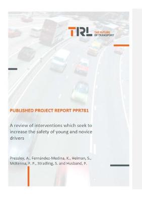 Book cover for A review of interventions which seek to increase the safety of young and novice drivers