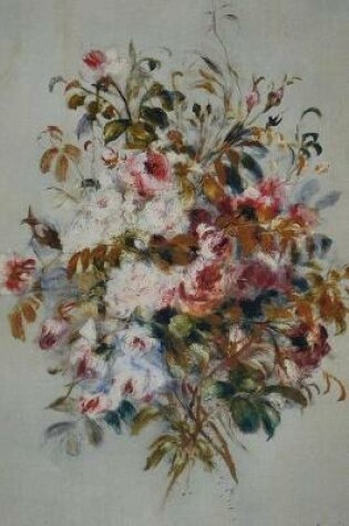 Cover of 150 page lined journal A Bouquet of Roses, 1879 Pierre Auguste Renoir