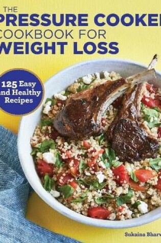 The Pressure Cooker Cookbook for Weight Loss