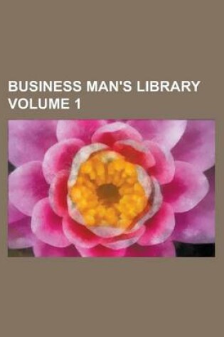 Cover of Business Man's Library Volume 1