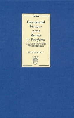 Book cover for Postcolonial Fictions in the Roman de Perceforest