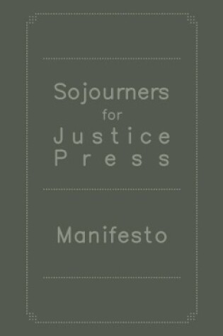 Cover of Sojourners for Justice Press Manifesto