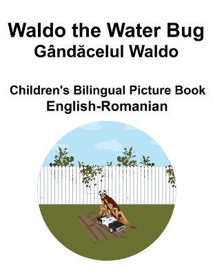 Book cover for English-Romanian Waldo the Water Bug / G�ndăcelul Waldo Children's Bilingual Picture Book