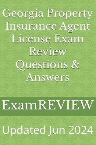 Cover of Georgia Property Insurance Agent License Exam Review Questions & Answers