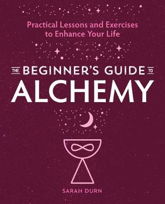 Cover of The Beginner's Guide to Alchemy