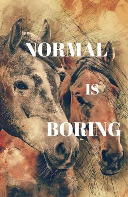 Book cover for Normal Is Boring