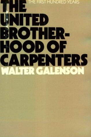 Cover of The United Brotherhood of Carpenters