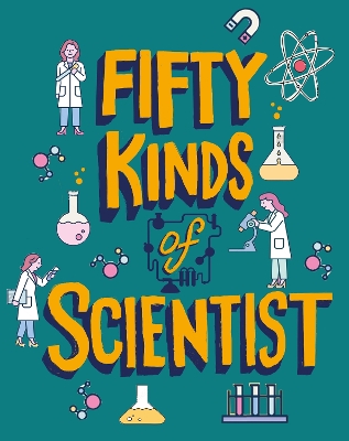 Book cover for 50 Kinds of Scientist