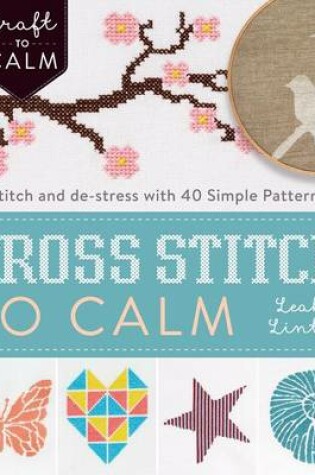 Cover of Cross-Stitch to Calm