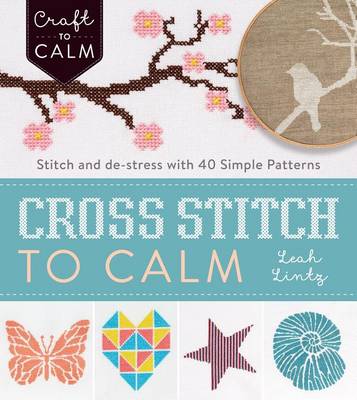 Cover of Cross-Stitch to Calm