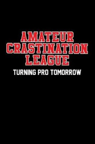 Cover of Amateur Crastination League