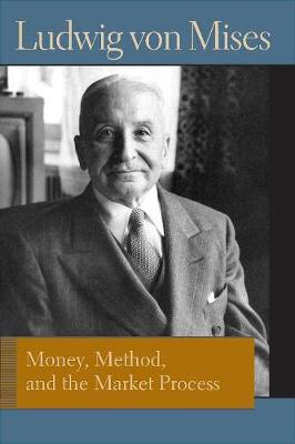 Book cover for Money, Method and the Market Process