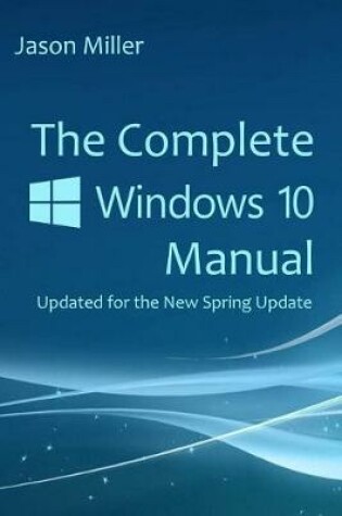 Cover of The Complete Windows 10 Manual